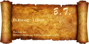 Bubreg Tibor névjegykártya